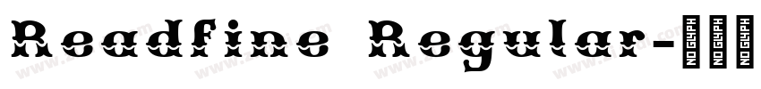 Readfine Regular字体转换 Readfine Regular字体转换